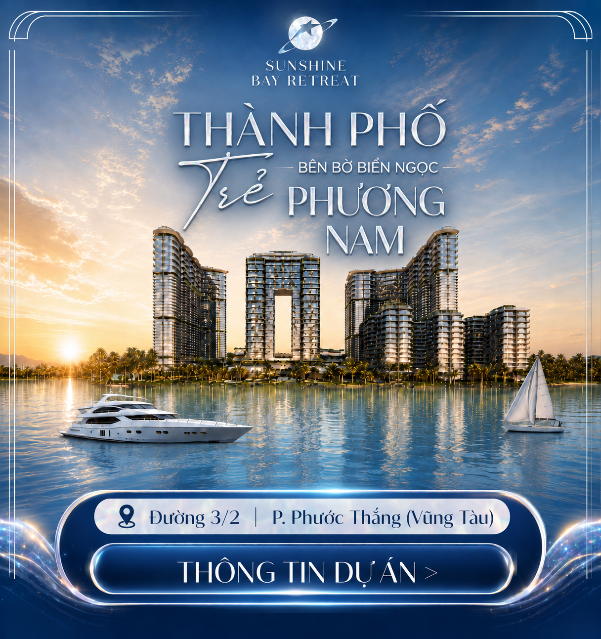 Sunshine Bay Retreat – thành phố trẻ bên bờ biển ngọc phương Nam tại đường 3/2, phường Phước Thắng, Vũng Tàu